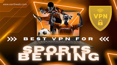 vpn sports betting|Best VPNs for Sports Betting (Access from Anywhere) .